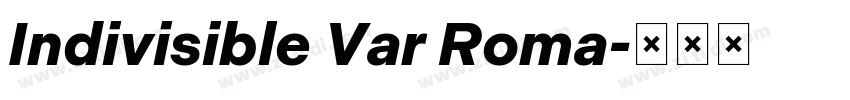 Indivisible Var Roma字体转换